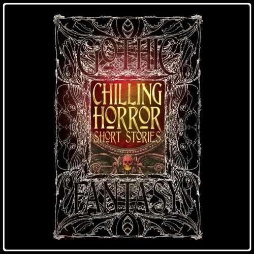 Chilling Horror Short Stories - Gothic Fantasy - #intotheblack#
