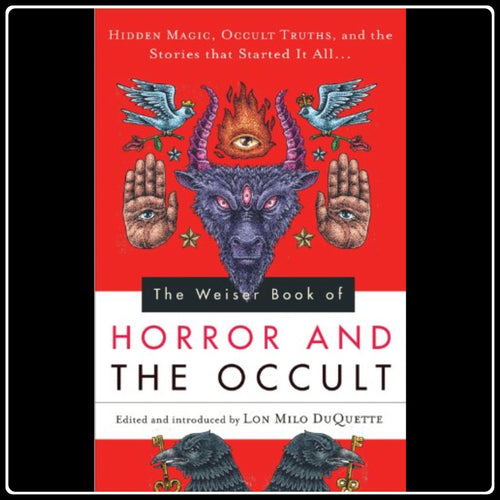 Weiser Book Of Horror And The Occult, The - #intotheblack#