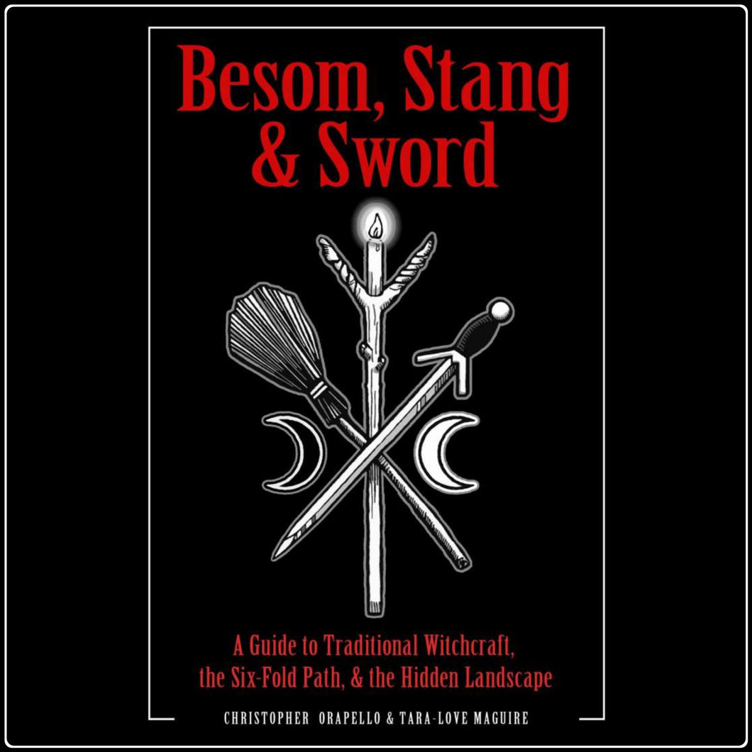 Besom, Stang & Sword