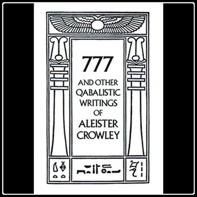 777 & Other Qabalistic Writings - #intotheblack#