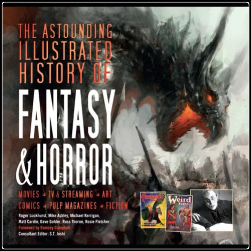 Astounding Illustrated History of Fantasy & Horror - #intotheblack#